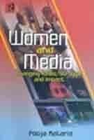 Women and Media : Changing Roles, Struggle and Impact