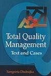 Total Quality Management : Text and Cases