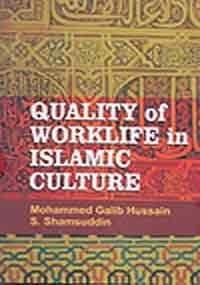 Quality of Worklife in Islamic Culture