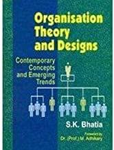 Organisation Theory and Designs : Contemporary Concepts and Emerging Trends