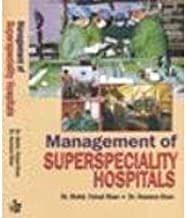 Management of Superspeciality Hospitals