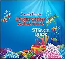 Underwater Adventure  Stencil Book