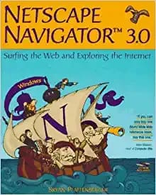 Netscape Navigator 3.0 Surfing The Web And Exploring The Internet