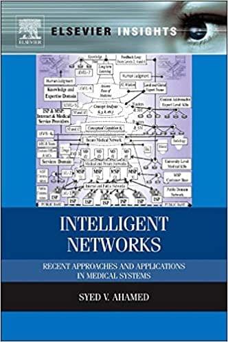 Intelligent Networks: Recent Approaches and Applications in Medical Systems