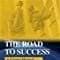 The Road To Success A Career Manual How To Advance To The Top