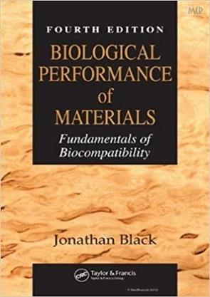 Biological Performance Of Materials: Fundamentals Of Biocompatibility
