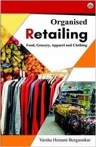 Organised Retailing: Food, Grocery, Apparel And Clothing?