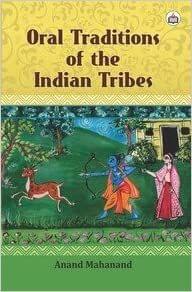 Oral Traditions Of The Indian Tribes?