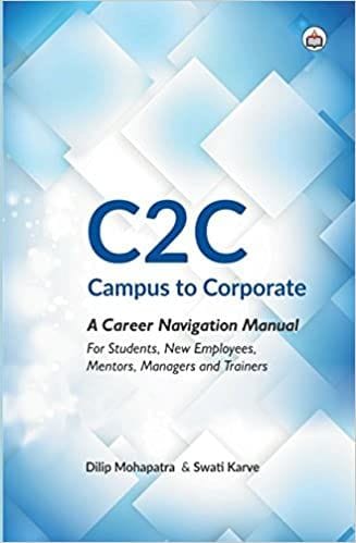 C2C: Campus To Corporate (A Career Navigation Manual)?