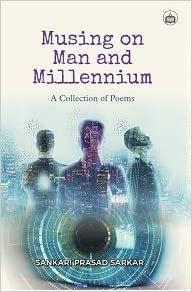 Musing On Man And Millennium: A Collection Of Poems