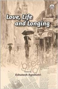 Love, Life And Longing
