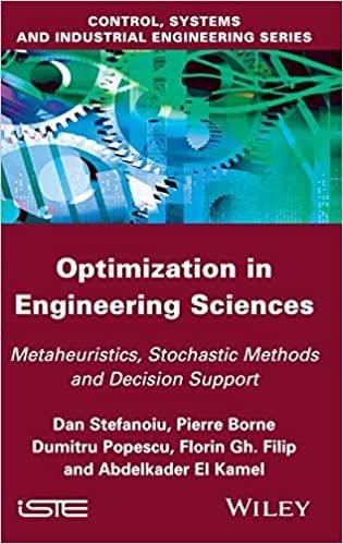 Optimization In Engineering Sciences: Metaheuristic, Stochastic Methods And Decision Support