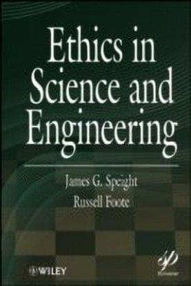 Ethics In Science And Engineering??