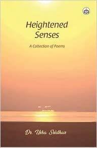 Heightened Senses: A Collection Of Poems