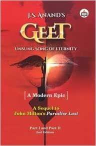 Geet: Unsung Song Of Eternity (A Modern Epic)