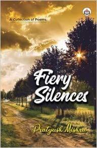 Fiery Silences: A Collection Of Poems?
