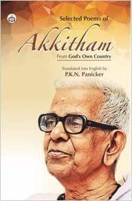 Selected Poems Of Akkitham From God?S Own Country