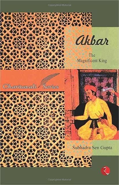 Akbar: The Magnificent King