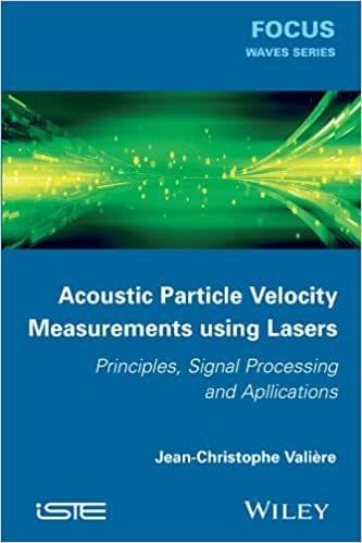 Acoustic Particle Velocity Measurements Using Lasers: Principles, Signal Processing And Applications (Focus)?