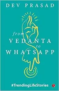 From Vedanta To Whatsapp (Pb)
