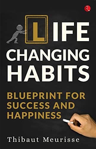 Life Changing Habits Blueprint For Success And Hapiness