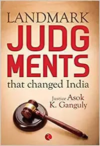 Landmark Judgements That Changed India