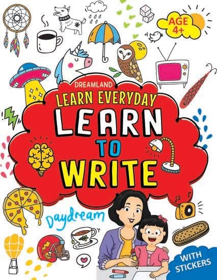 Learn Everyday Learn to Write - Age 4 : Interactive & Activity  Children Book