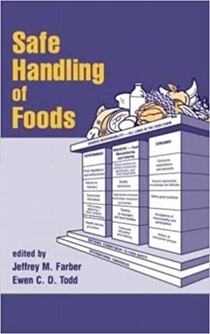 Safe Handling Of Foods (Food Science And Technology)