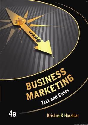 Business Marketing: Text And Cases By Havaldar