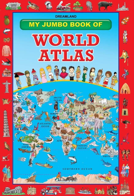 My Jumbo Book Of World Atlas : Early Learning Children Book