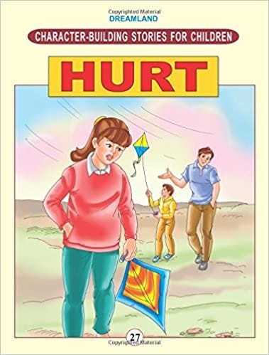 Character Building - Hurt : Story books Children Book