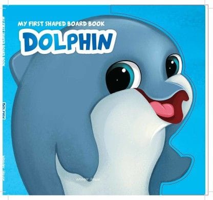 My First Shaped Board Book - Dolphin, Die-Cut Animals, Picture Book for Children - By Miss & Chief