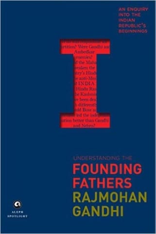 Understanding The Founding Fathers