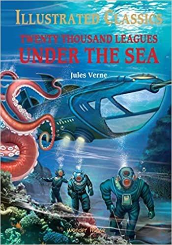 Twenty Thousand Leagues Under The Sea: Illustrated Abridged Children Classics English Novel With Review Questions
