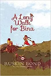 A Long Walk For Bina Illustrated