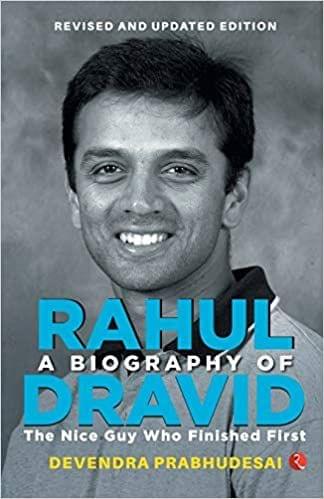 A Biography Of Rahul Dravid (Revise)