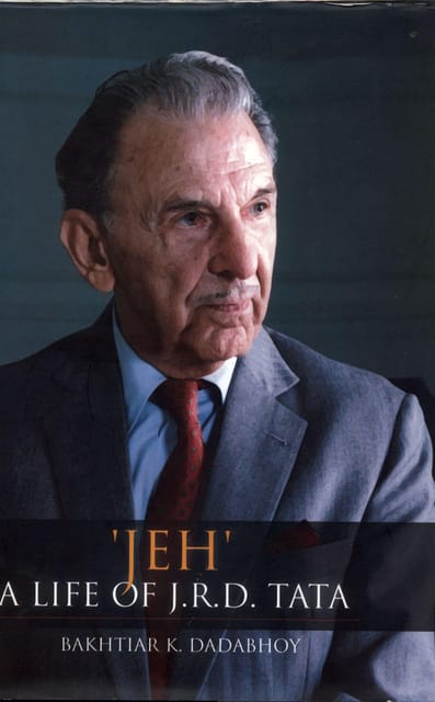Jeh' A Life Of J.R.D. Tata