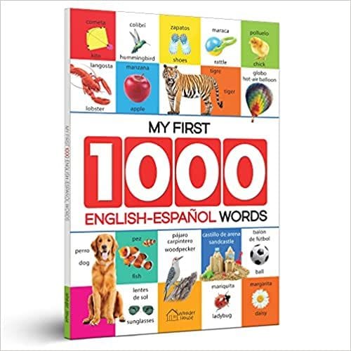 My First 1000 English-Espa?ol Words: Early Learning