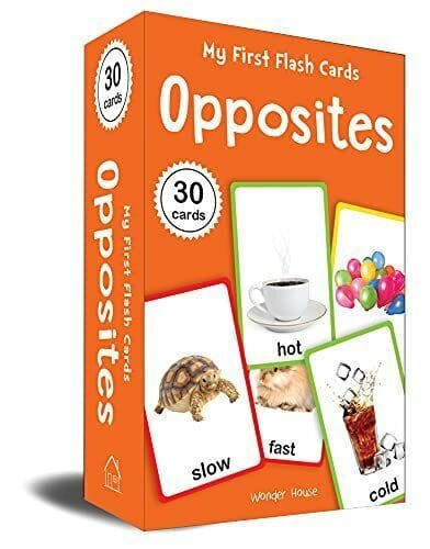 My First Flash Cards Opposites : 30 Early Learning Flash Cards For Kids