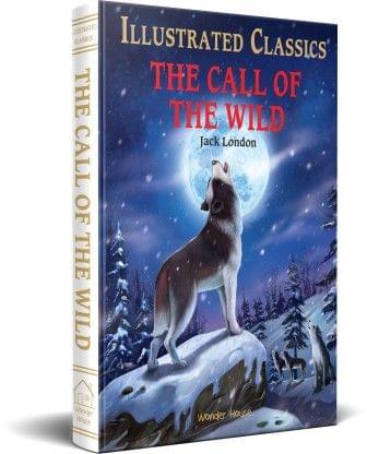 The Call of the Wild : illustrated Abridged Children Classics English Novel with Review Questions By Miss & Chief??(Hardcover, Jack London)