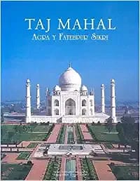 Taj Mahal: Agra Y Fatehpur Sikri (Spanish)