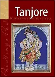Tanjore : A Portfolio Of Paintings (HB)
