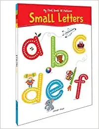 My First Book of Patterns Small Letters: Write and Practice Patterns and Small Letters a to z