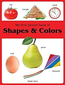 My first picture book of Shapes and Colours: Picture Books for Children