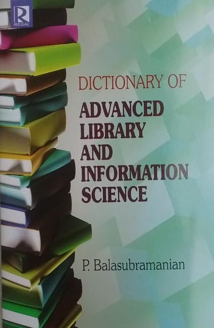 Dictionary of Advanced Library and Information Science