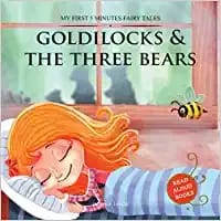 My First 5 Minutes Fairy Tales Goldilocks And The Three Bears: Traditional Fairy Tales For Children (Abridged and Retold)