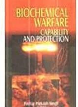 Biochemical Warfare : Capability and Protection