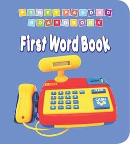 First Padded Board Book - First Word Book : Early Learning Children Book