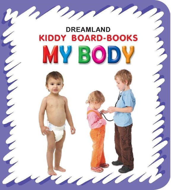 Kiddy Board Book - My Body : Early Learning Children Book