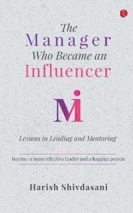 The Manager Who Became An Influencer - Lessons In Leading And Mentorin